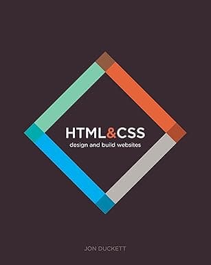 HTML and CSS: Design and Build Websites First Edition